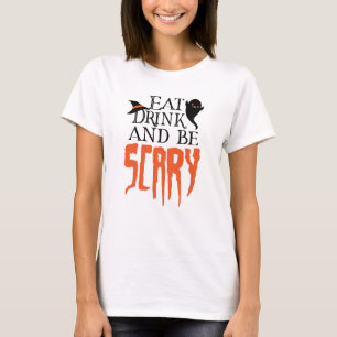 Ät dryck och var Scary Funny Halloween Satta T Shirt