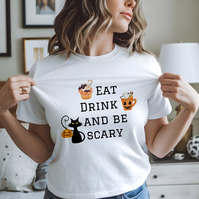 Ät dryck och var scary Halloween fest T-Shirt (Eat Drink and Be Scary Halloween Tshirt)