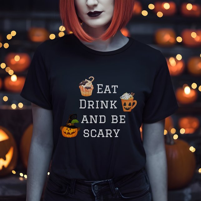 Ät dryck och var scary Halloween fest T-Shirt (Eat Drink and Be Scary Halloween Tshirt)
