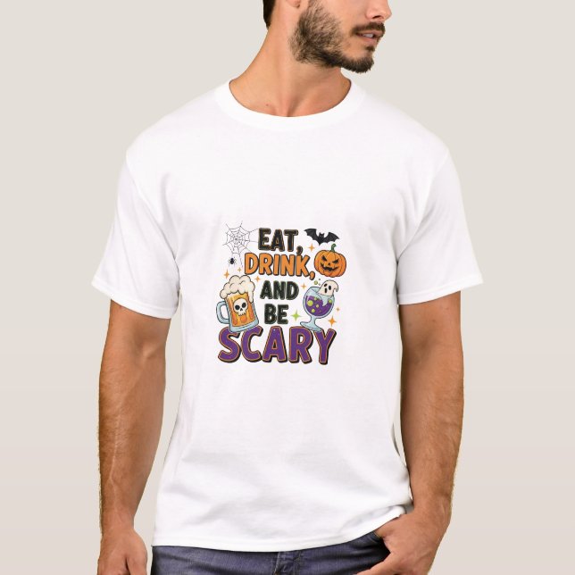 Ät dryck och var scary Halloween fest T-shirt (Framsida)