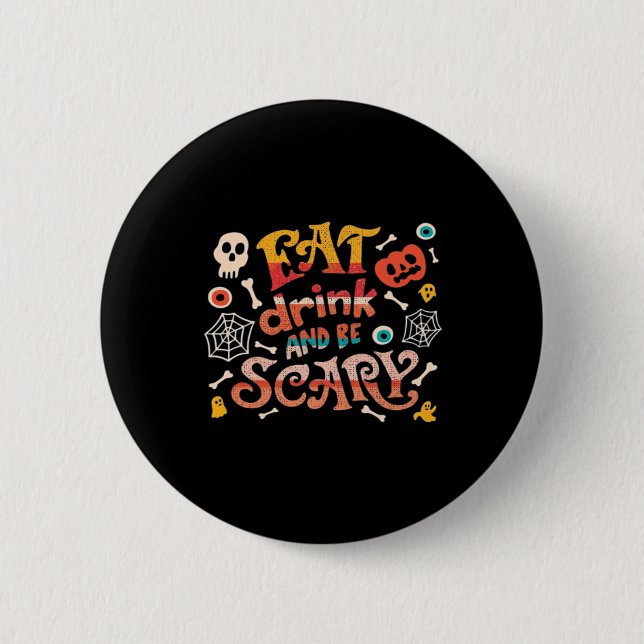 Ät dryck och var scary Halloween-funny Essential C Knapp (Framsida)