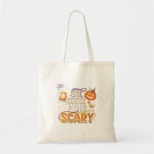 Ät dryck och var scary Halloween Funny Party Tygkasse