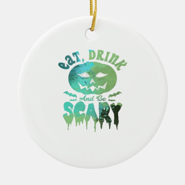 Ät dryck och var scary Halloween-ljus Julgransprydnad Keramik (Framsidan)