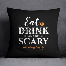 Ät dryck och var scary Modern Typography Halloween Kudde