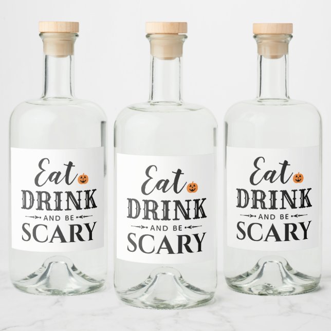 Ät dryck och var scary Modern Typography Halloween Spritflaskor Etikett (Flaskor)