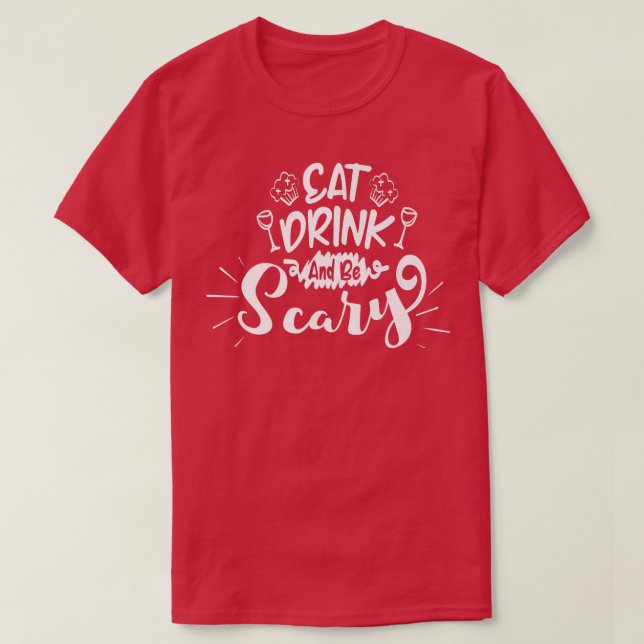 Ät dryck och var scen t shirt (Design framsida)
