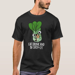 Ät dryck och var vänlig och fyllig Veggie Pun Mörk T Shirt
