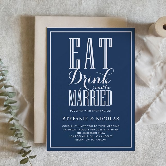 Ät, dryck och vara gift, marinkligt blå Bröllop Inbjudningar (Navy Blue Eat, Drink and Be Married Wedding Invitation)