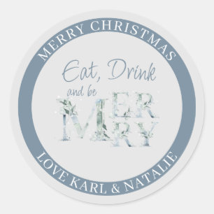 Ät dryck och vara god vattenfärg Ord jul Runt Klistermärke