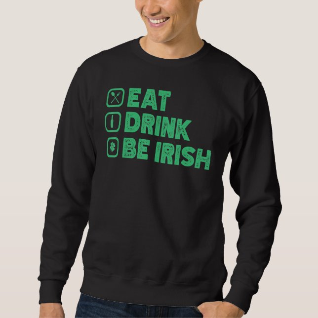 Ät dryck om jag är Rish Funny St patrick's day Lång Ärmad Tröja (Framsida)