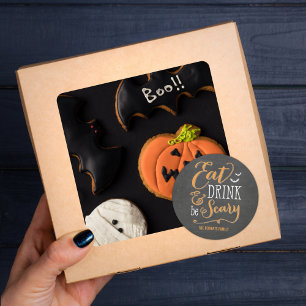Ät dryck Var Scary Halloween Gift Märkre Stickers Runt Klistermärke