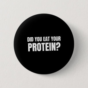 Ät du din protein Bodybuilding Fitness Humo Knapp
