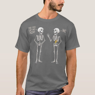 Ät du min Pizza Funny Halloween Skeleton Eati T Shirt