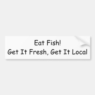 Ät Fisk! Få Den Färsk, Få Den Lokal Bildekal