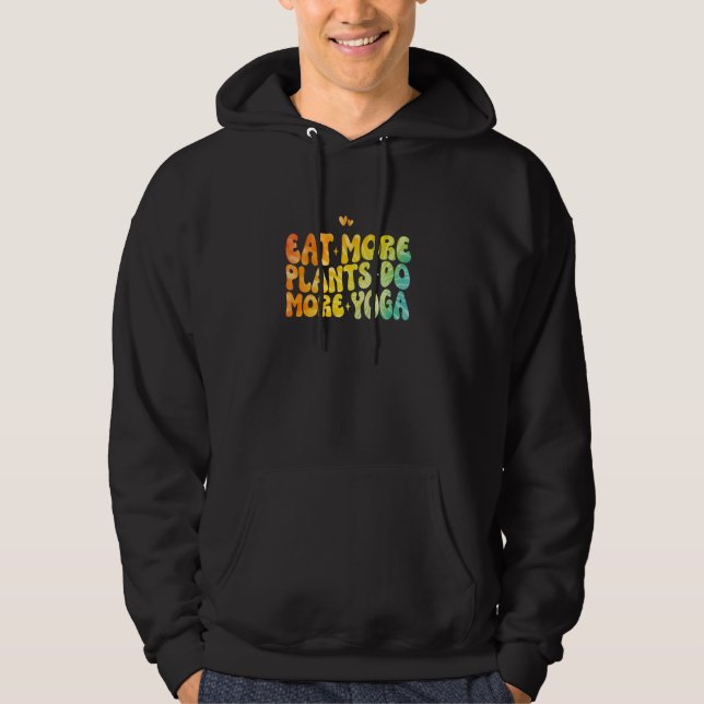 Ät fler växter gör mer Yoga Hoodie (Framsida)