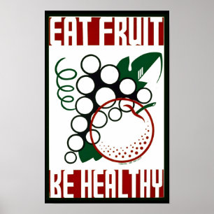 Ät frukt - var hälsosam - WPA-Poster - marknadsför Poster
