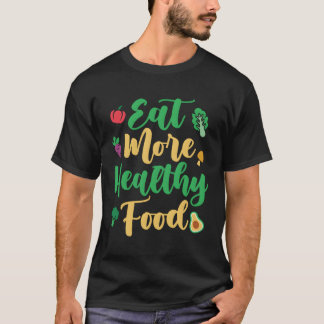 Ät hälsosammare mat till Vegan Vegetabiliska gröns T Shirt