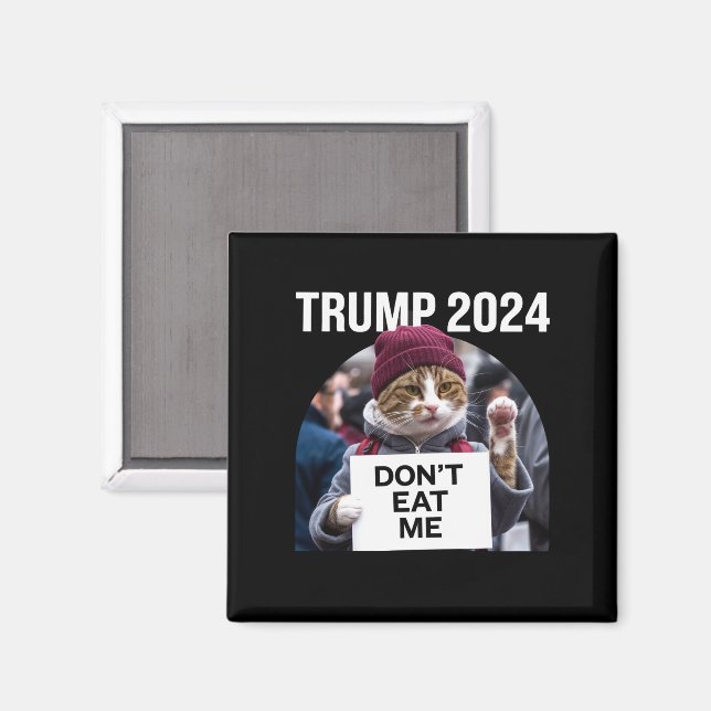 Ät Inte Mig Katter För Trump 2024  Magnet (Front/Back)