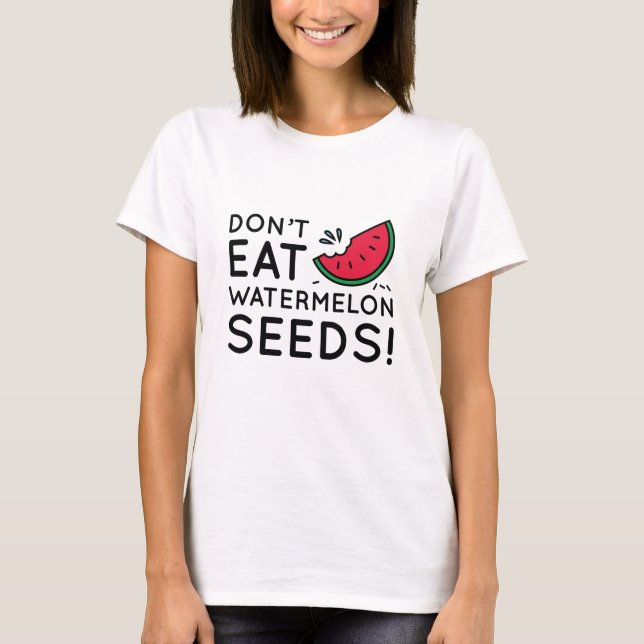 Ät inte vattenmelonfrö t shirt (Framsida)