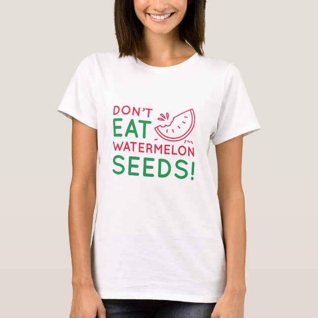 Ät inte vattenmelonfrö t shirt (Framsida)