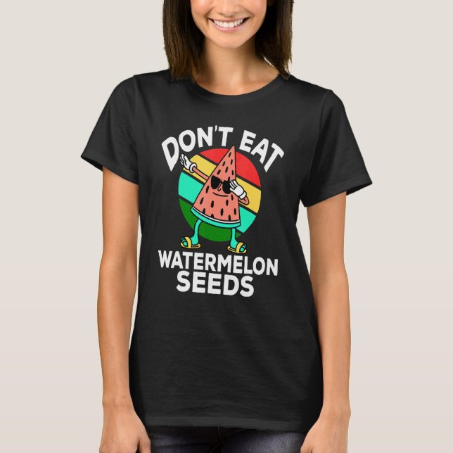 Ät Inte Vattenmelonfrön  Sommar Graviditet T Shirt (Framsida)