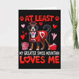 At Least Greater Swiss Mountain Loving Me Valentin Kort