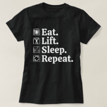 Ät Lyft Sova Upprepa Gym Tränings T-shirt