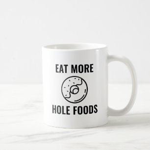 Ät mer Hål Mat Kaffemugg