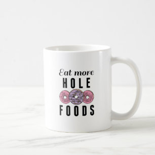 Ät mer Hål Mat Kaffemugg