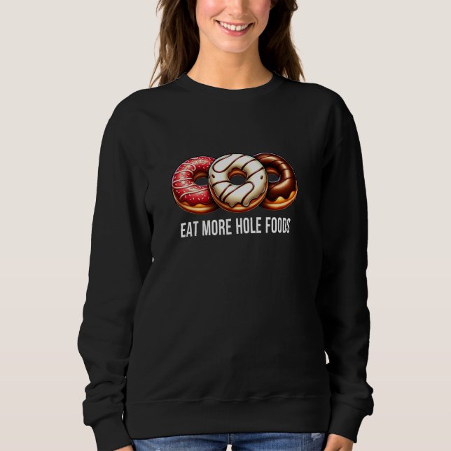 Ät mer hela Hål Mat - Donuts - T Shirt (Framsida)