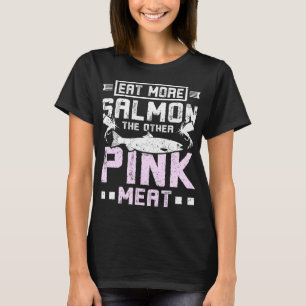 Ät mer lax vid andra rosan kött t shirt