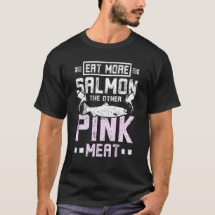 Ät mer lax vid andra rosan kött t shirt