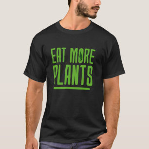 Ät Mer Växtbaserat Vegetarisk Ekologisk Vegan T Shirt
