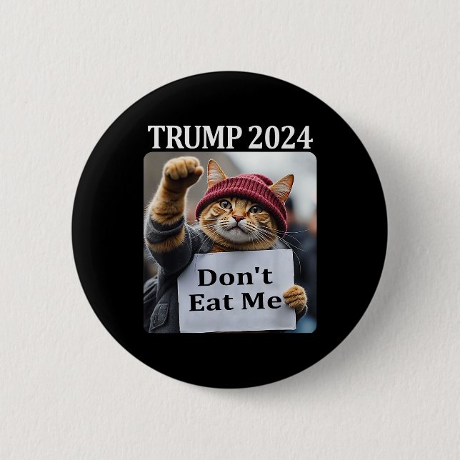 Ät Mig Inte Katter För Trump 2024 1  Knapp (Framsida)