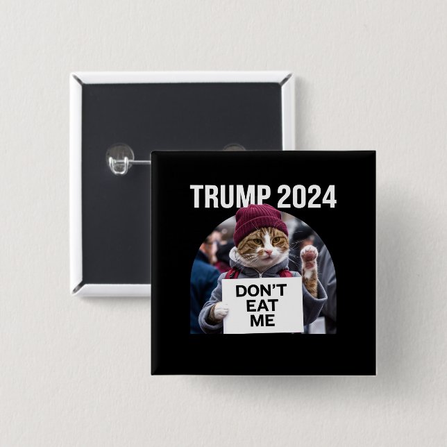 Ät Mig Inte Katter För Trump 2024  Knapp (Framsida & baksida)