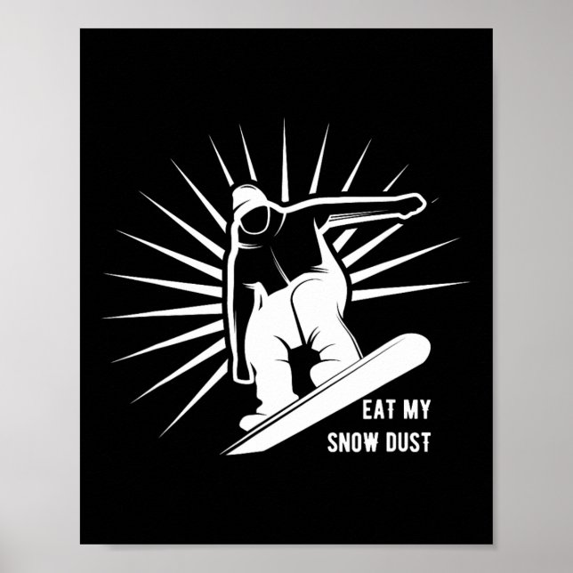 Ät min Snö-dammsnöbordning Poster (Framsidan)