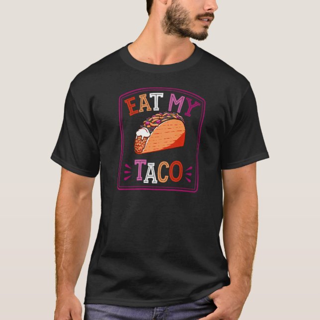 Ät min Taco-Lesbisk Pride Joke Pun-Trendig-köer T Shirt (Framsida)
