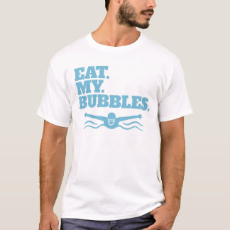Ät mina bubblor Swimmer Simma Team och ta mina bub T Shirt