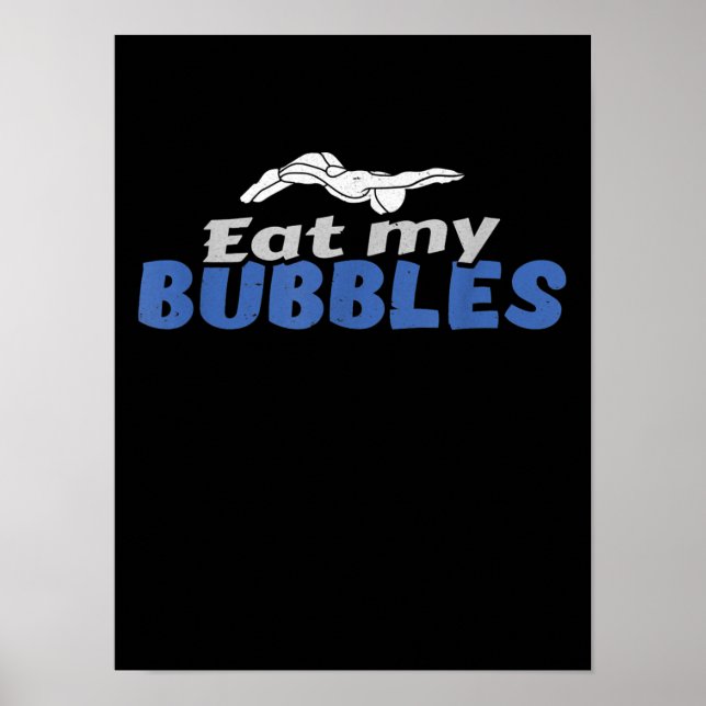 Ät mina bubblor Swimming Gift Swimming Design Poster (Framsidan)