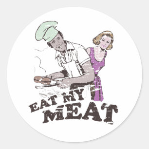 ÄT MITT KÖTT RUNT KLISTERMÄRKE