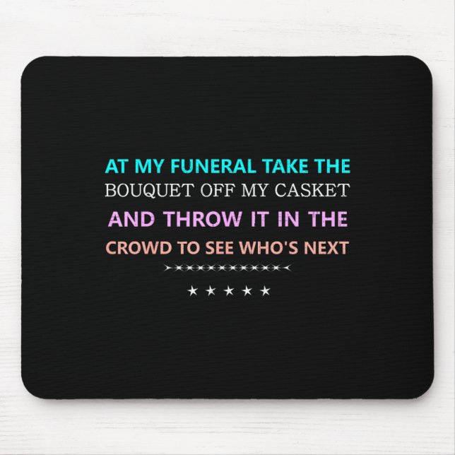 At My Funeral Take The...funny Quote Tee Family Fr Musmatta (Framsidan)