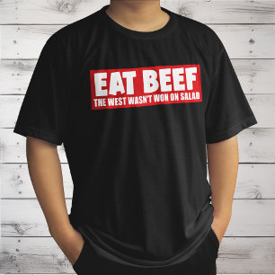 Ät nötkött Västern vann inte på Salad - Kött Älska T Shirt