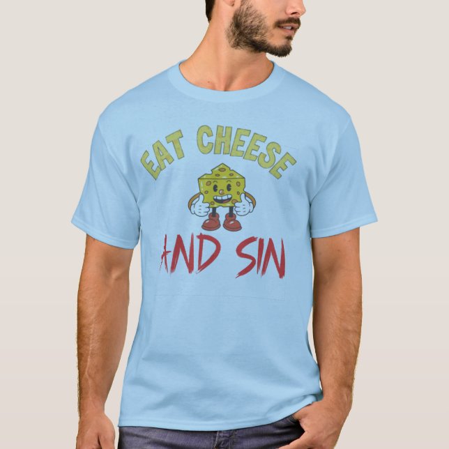 Ät ost och ssin, rolig ost i kärlek t shirt (Framsida)