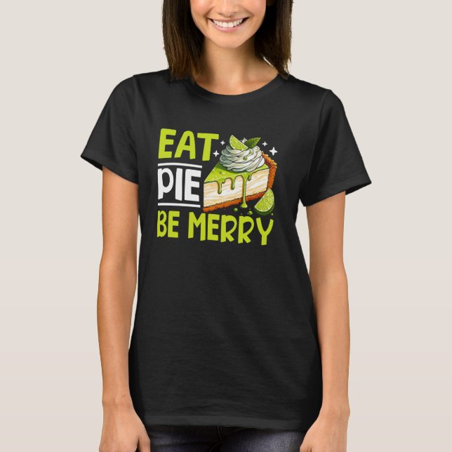 Ät Paj ska vara Merry Nyckel Lime Paj T Shirt (Framsida)