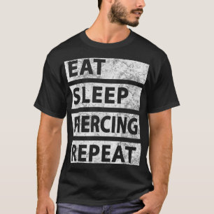Ät Piercing i viloläge Upprepa lustig Piercing T Shirt