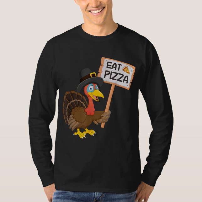 Ät pizza i stället för kalkon på Thanksgiving T Shirt (Framsida)