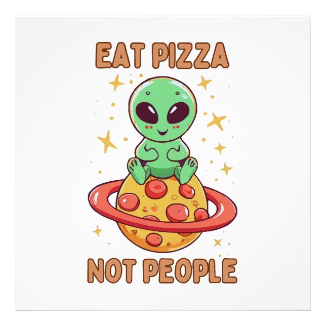 Ät pizza inte människor fototryck (Framsidan)