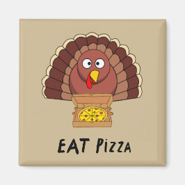 Ät Pizza med Thanksgiving Turkiet Magnet
