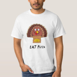 Ät Pizza med Thanksgiving Turkiet T Shirt