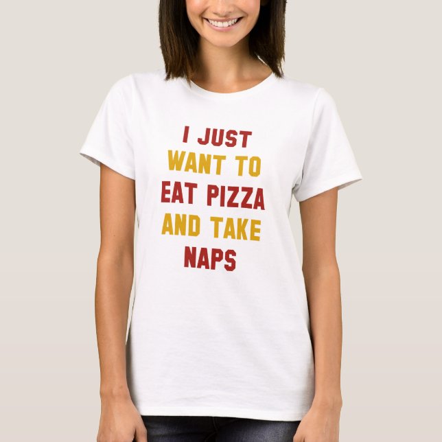 Ät Pizza Och Ta Lur T Shirt (Framsida)